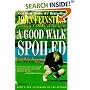A Good Walk Spoiled : Days and Nights on the PGA Tour