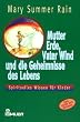 Mutter Erde, Vater Wind und die Geheimnisse des Lebens