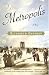 Metropolis: A Novel