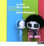 Le livre des grands contraires psycho...