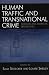 Human Traffic and Transnational Crime: Eurasian and American Perspectives