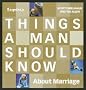 Things a Man Should Know About Marriage