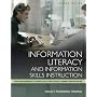 Information Literacy and Information Skills Instruction: Applying Research to Practice in the School Library Media Center (Library and Information Problem-Solving Skills Series)