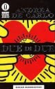 Due di due (Bestsellers) by Andrea De Carlo