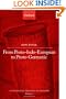 A History of English: Volume I: From Proto-Indo-European to Proto-Germanic (A Linguistic History of English) (v. 1)
