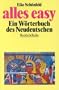 Alles easy: Ein Worterbuch des Neudeutschen (Beck'sche Reihe) (German Edition)