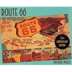 Route 66: The Mother Road 75th Anniversary Edition