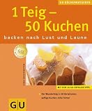 1 Teig - 50 Kuchen (K&uuml;chenRatgeber neu) - Gina Greifenstein