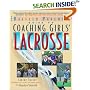 Coaching Girls' Lacrosse: A Baffled Parent's Guide