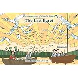 Last Egret: The Adventures of Charlie Pierce