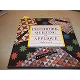 the complete book of patchwork quilting and applique