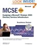 MCSE Designing a Microsoft  Windows  2000 Directory Services Infrastructure Readiness Review; Exam 70-219 (Pro-Certification)