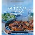 Complete Outdoor Living Cookbook (Williams-Sonoma Complete Cookbooks)