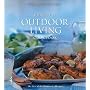Complete Outdoor Living Cookbook (Williams-Sonoma Complete Cookbooks)