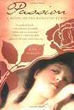 Passion: A Novel of the Romantic Poets