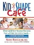 KidShape Cafe: Over 150 Delicious, Kid-Tested Recipes That Will Help Your Entire Family
