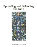 Confirmation: Spreading And Defending the Faith