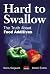Hard to Swallow: The Truth about Food Additives