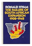 The failure of South African expansion, 1908-1948