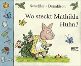 Wo steckt Mathilda Huhn
