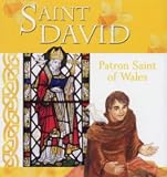 Saint David of Wales: Patron Saint of Wales