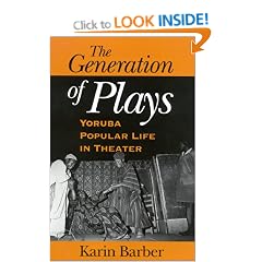 The Generation of Plays: Yoruba Popular Life in Theater