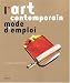 L'art contemporain : Mode d'emploi