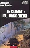 Climat : Jeu dangereux