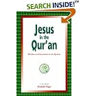 Click here to buy Jesus in the Qur'an: His Reality Expounded in the Qur'an by  Hamid Algar.