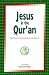 Book Jesus in the Qur'an: His Reality Expounded in the Qur'an