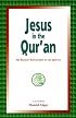 Jesus in the Qur'an: His Reality Expounded in the Qur'an