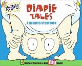 Diapie Tales : A Rugrats Storybook