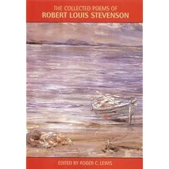 The Collected Poems of Robert Louis Stevenson (Collected Works of Robert Louis Stevenson) (The Collected Works of Robert Louis Stevenson)