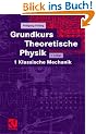 Grundkurs Theoretische Physik, Bd.1, Klassische Mechanik
