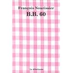 B.B.60 - Beauvoir-Bardot book cover