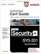 CompTIA Security+ SY0-301 Cert Guide, Deluxe Edition (2nd Edition) CompTIA Security+ SY0-301 Cert Guide, Deluxe Edition (2nd Edition)
