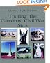 Touring the Carolina's Civil War Sites (Touring the Backroads Series)