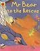 Mr. Bear to the Rescue (Orchard picturebooks)