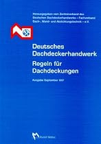 Deutsches Dachdeckerhandwerk. Regeln f&uuml;r Dachdeckungen