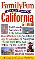 FamilyFun Vacation Guide: California & Hawaii