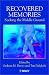 Recovered Memories - Seeking the Middle Ground
