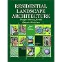 Residential Landscape Architecture: Design Process for the Private Residence (3rd Edition)