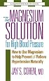 The Magnesium Solution for High Blood Pressure