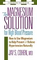 The Magnesium Solution for High Blood Pressure
