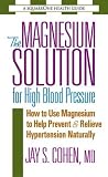 The Magnesium Solution for High Blood Pressure