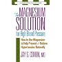 The Magnesium Solution for High Blood Pressure