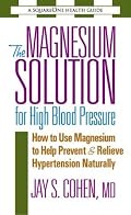 The Magnesium Solution for High Blood Pressure