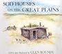 Sod Houses on the Great Plains