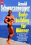 Bodybuilding f�r M�nner