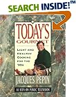 Today's Gourmet: Light and Healthy Cooking for the '90's (Pepin, Jacques)